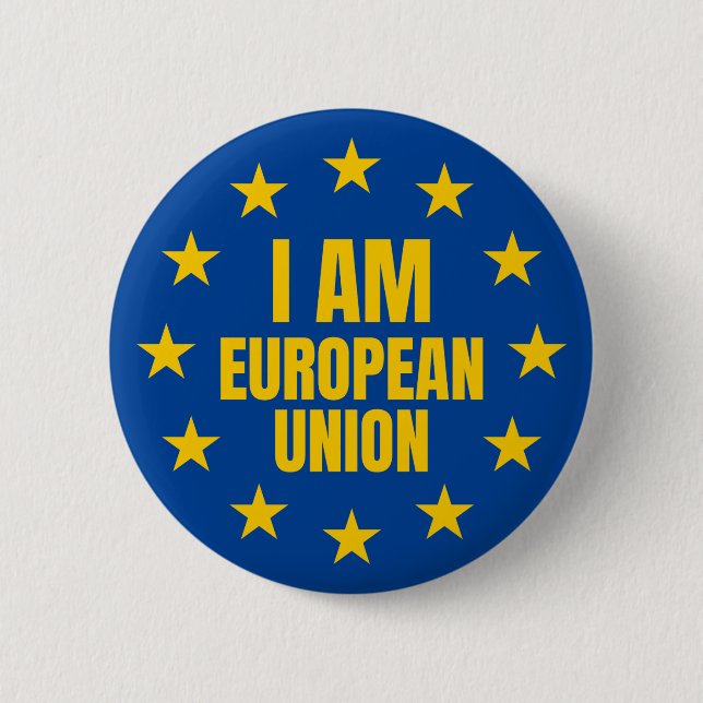I AM EUROPEAN UNION 2 INCH ROUND BUTTON (Front)
