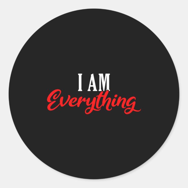 I Am Everything Valentine´s Day Love Couples  Classic Round Sticker (Front)
