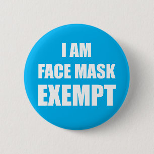 I Am Face mask Exempt Badge Pin Button