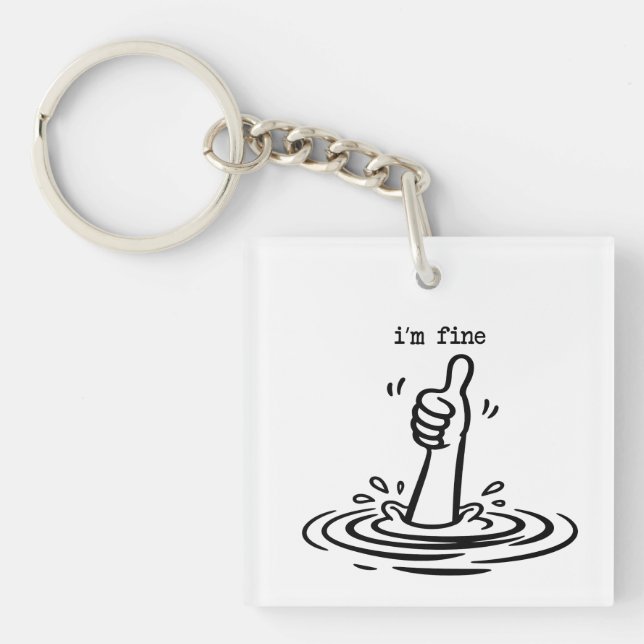 I am fine slogan keychain (Front)