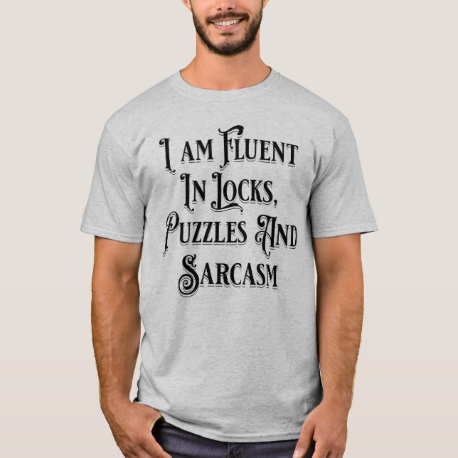 I Am Fluent In Locks Puzzles Escape Room Lover T-Shirt (Front)