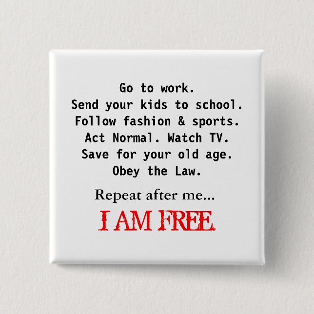 I AM FREE 2 INCH SQUARE BUTTON (Front)