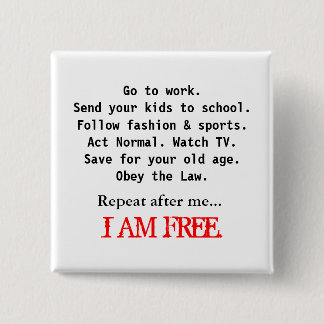 I AM FREE 2 INCH SQUARE BUTTON