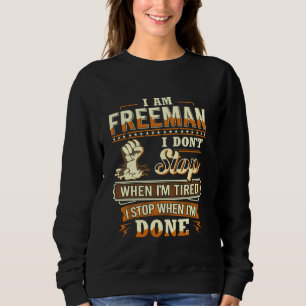 I am Freeman Shirt Personalized Freeman Last Name