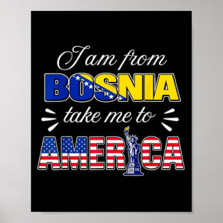I am from bosnia take me to america poster