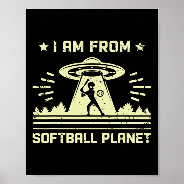 I Am From Softll Planet Funny Softll Alien  Poster (Front)