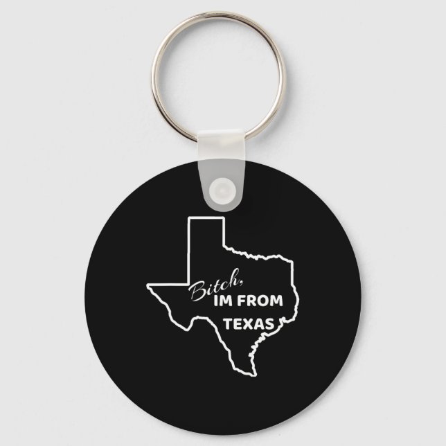 , I Am From Texa  Keychain (Front)