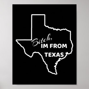 , I Am From Texa Poster