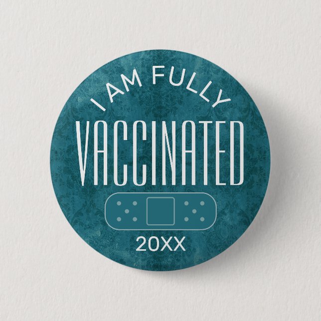 I am Fully Vaccinated - Girly Blue with Year 2 Inch Round Button (Front)