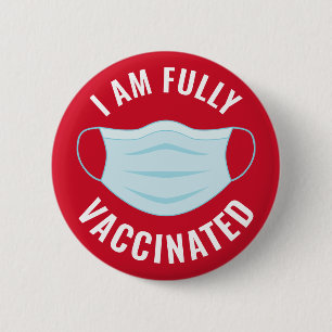 I am Fully Vaccinated - No Mask Needed - Red 2 Inch Round Button