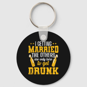 I Am Getting Married Keychain