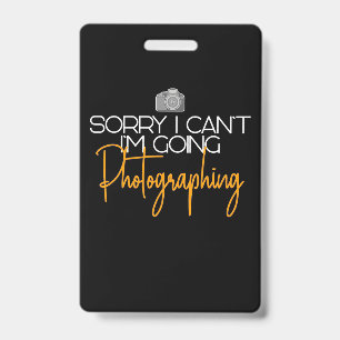 I Am Going Photographing Badge