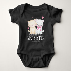 I Am Going To Be A Big Sister Baby Announcement Bodysuit