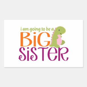 I am going to be a Big Sister- Dinosaur Sticker