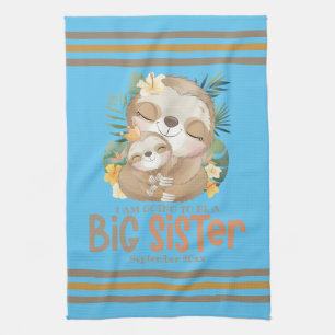 I Am Going To Be A Big Sister Sloth Announcement Kitchen Towel