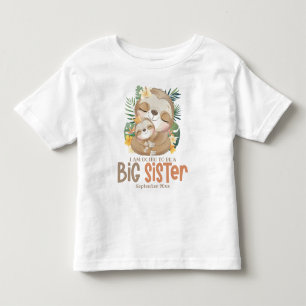 I Am Going To Be A Big Sister Sloth Announcement Toddler T-shirt