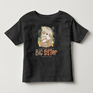 I Am Going To Be A Big Sister Sloth Announcement Toddler T-shirt