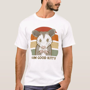 I Am Good Kitty – Funny Possum Retro Design T-Shirt