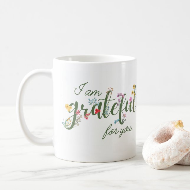 I am Grateful for You Mug (With Donut)