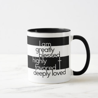 I am greatly blessed, highly favored, deeply loved mug