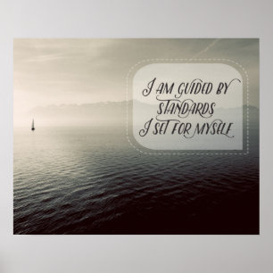 I Am Guided By Standards Poster