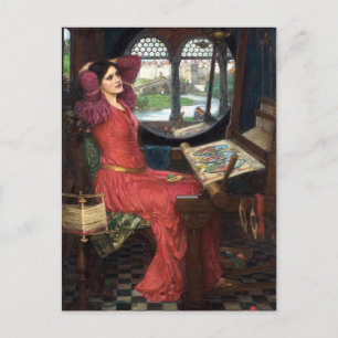 I am Half-Sick of Shadows said the Lady of Shalott Postcard