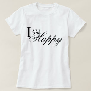 "I am Happy" aesthetic metta prayer affirmation T-Shirt
