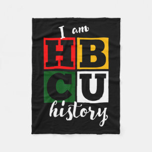 I Am Hbcu History - Black History Month Fleece Blanket
