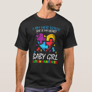 I Am Her Voice My Heart Baby Girl Daughter Autism  T-Shirt
