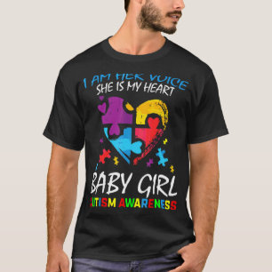 I Am Her Voice My Heart Baby Girl Daughter Autism  T-Shirt