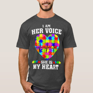 I Am Her Voice She is My Heart Autism Mom Autistic T-Shirt