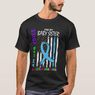 I Am Her Voice Sister Autism Awareness American Fl T-Shirt