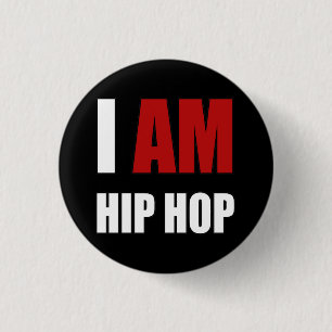 "I AM HIP HOP" RED LETTER 1 INCH ROUND BUTTON