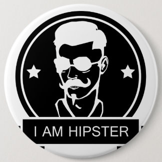 I am Hipster 6 Inch Round Button