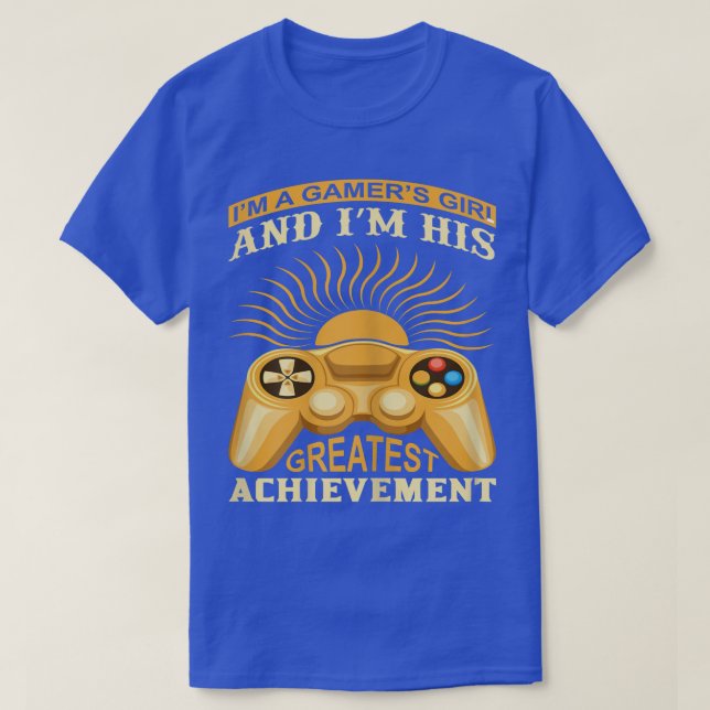 I am His Greatest Achievement Funny Video Game  T-Shirt (Design Front)