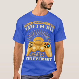 I am His Greatest Achievement Funny Video Game  T-Shirt