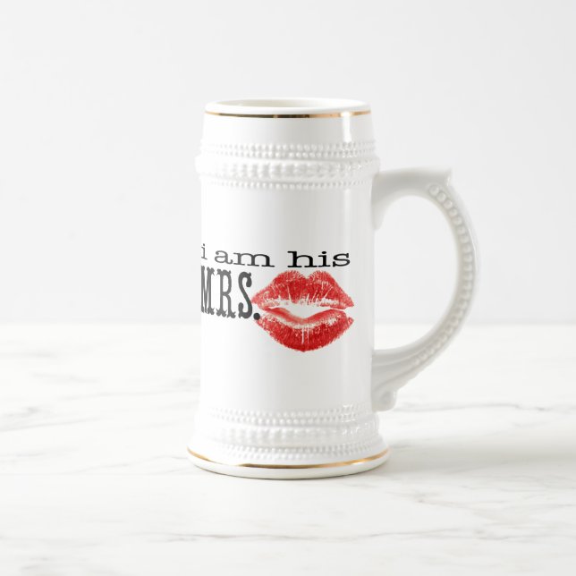 I am His Mrs. Beer Stein (Right)