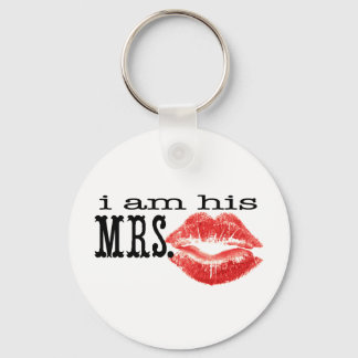I am His Mrs. Keychain