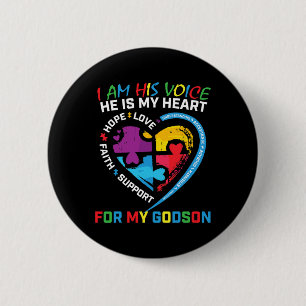 I Am His Voice Godson Autism Awareness Godmother B 2 Inch Round Button