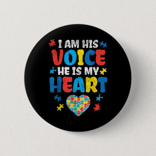I Am His Voice He Is My Heart Autism Awareness 2 Inch Round Button