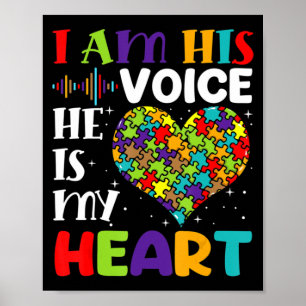 I Am His Voice He Is My Heart Autism Awareness Mom Poster