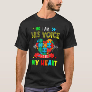 I Am His Voice He Is My Heart Autism Awareness Mom T-Shirt