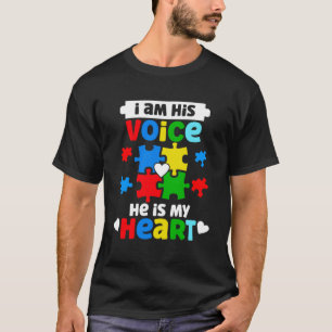 I Am His Voice He Is My Heart Autism Awareness Mom T-Shirt