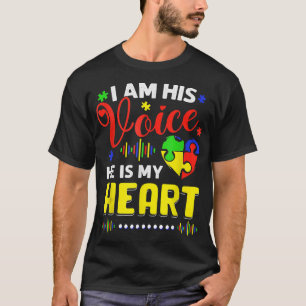 I Am His Voice He Is My Heart Autism Awareness Mom T-Shirt