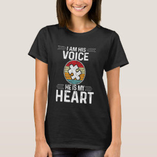 I Am His Voice He Is My Heart Autism Awareness Mom T-Shirt