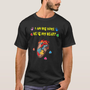 I Am His Voice He Is My Heart Autism Awareness Mom T-Shirt