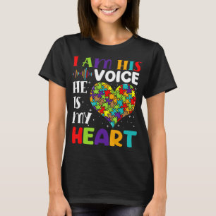 I Am His Voice He Is My Heart Autism Awareness Mom T-Shirt