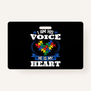 I Am His Voice He Is My Heart Autism Awareness Son Badge