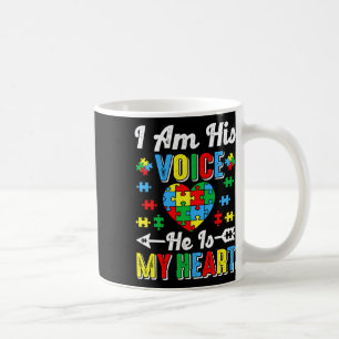 I Am His Voice He Is My Heart Autism Mom Autism Aw Coffee Mug