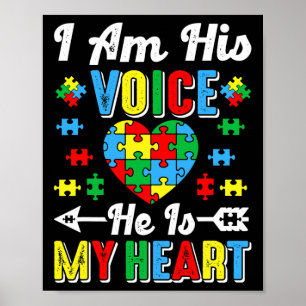I Am His Voice He Is My Heart Autism Mom Autism Aw Poster